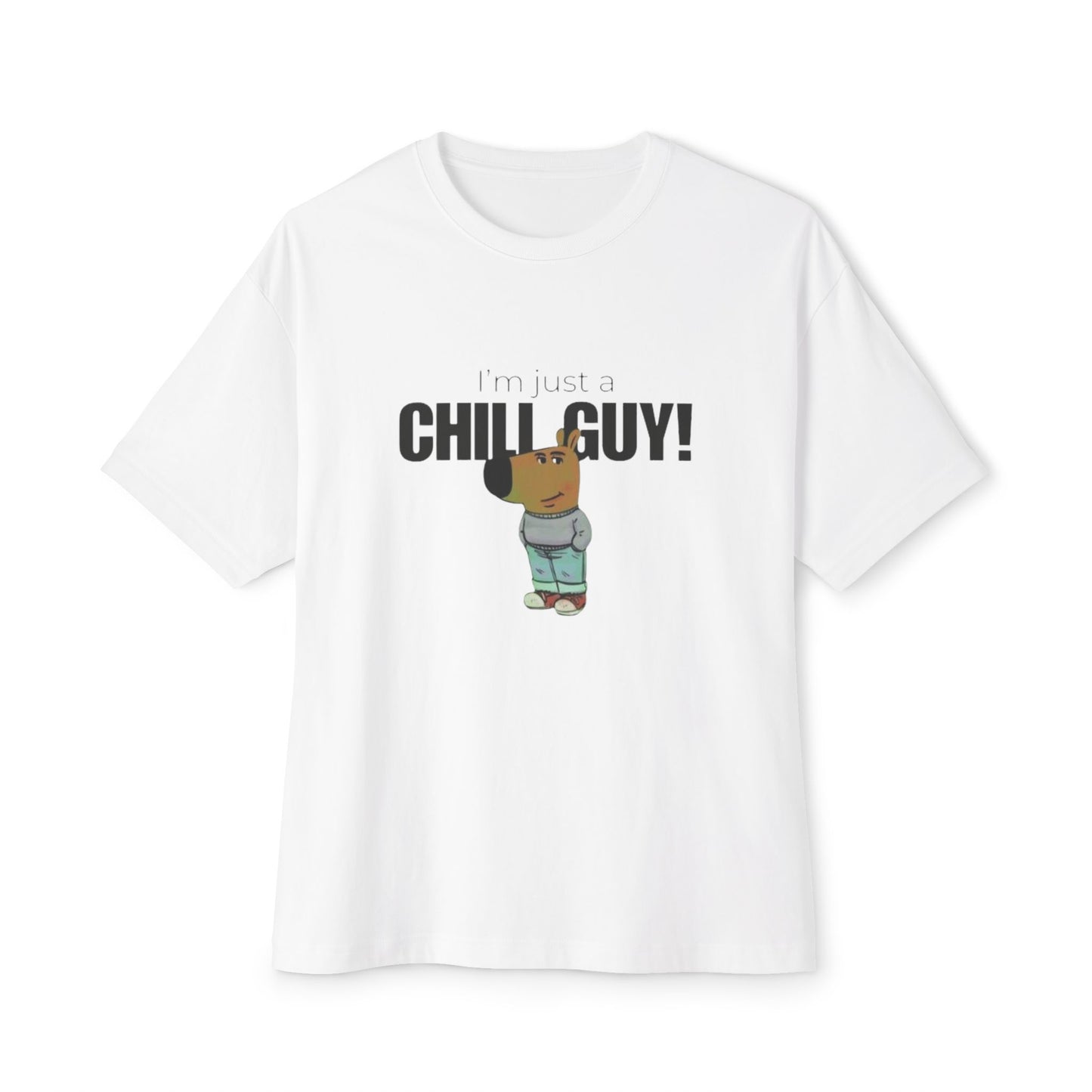 Chill Guy Graphic Tee - Unisex Boxy Oversized T-Shirt