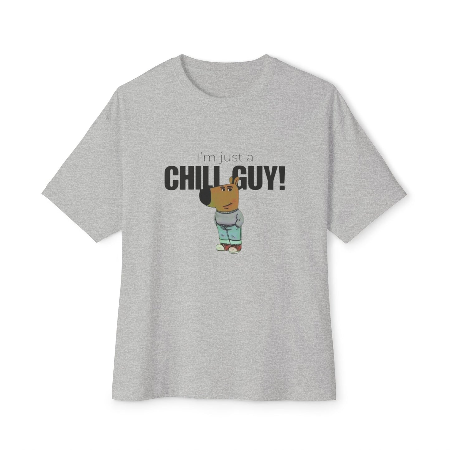 Chill Guy Graphic Tee - Unisex Boxy Oversized T-Shirt
